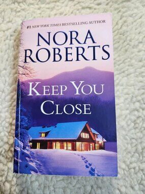 Nora Roberts Keep You Close Paperback Silhouette Books 2018 Romance MassMarket